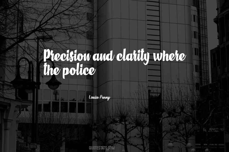Quotes About Clarity And Precision #743622