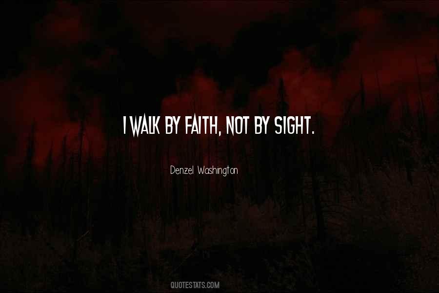 Quotes About Walk By Faith #1584335