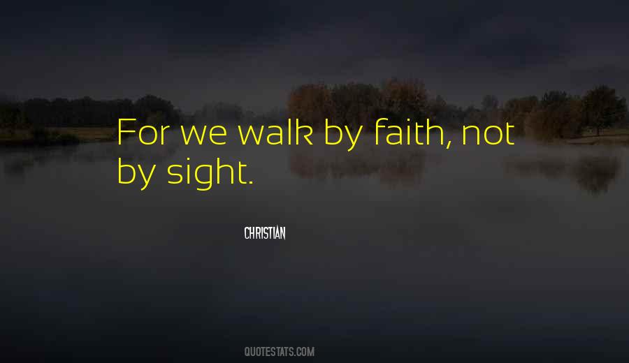 Quotes About Walk By Faith #946140