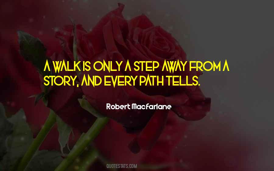 Quotes About Walking A Path #1599918