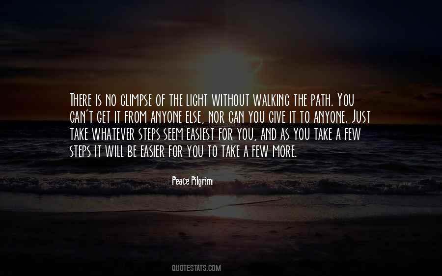 Quotes About Walking A Path #1809073