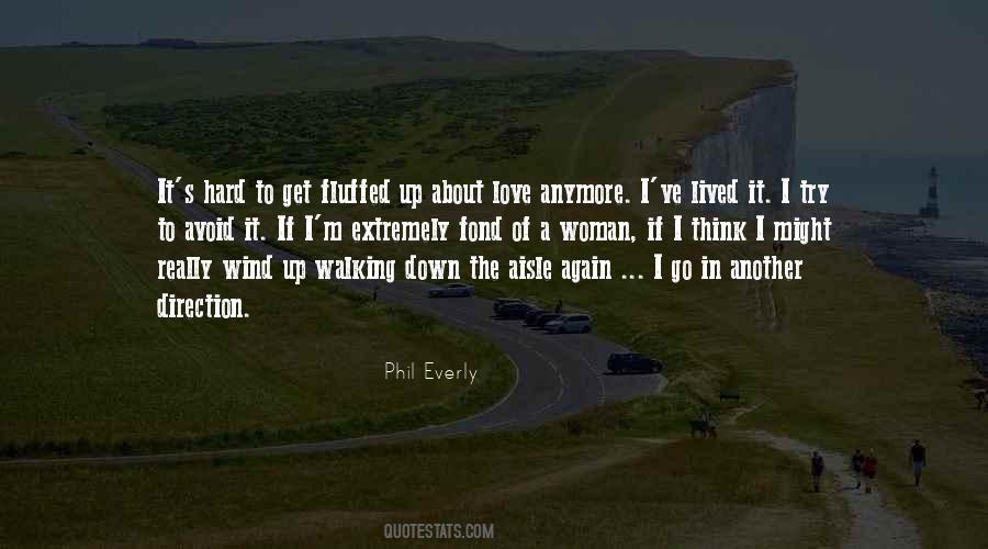 Quotes About Walking Away From The One You Love #164490