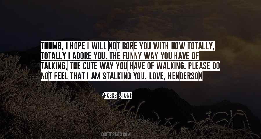Quotes About Walking Away From The One You Love #522690