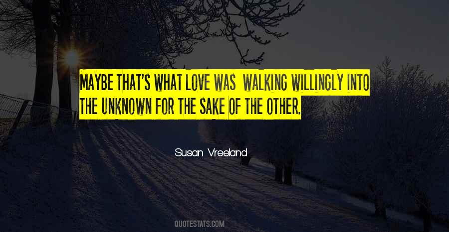 Quotes About Walking Away From The One You Love #88975