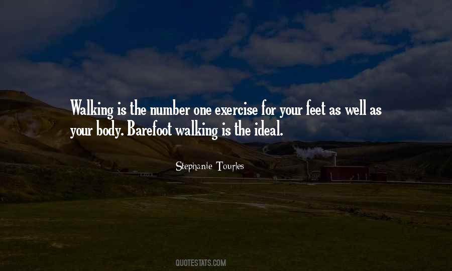 Quotes About Walking Barefoot #1474774
