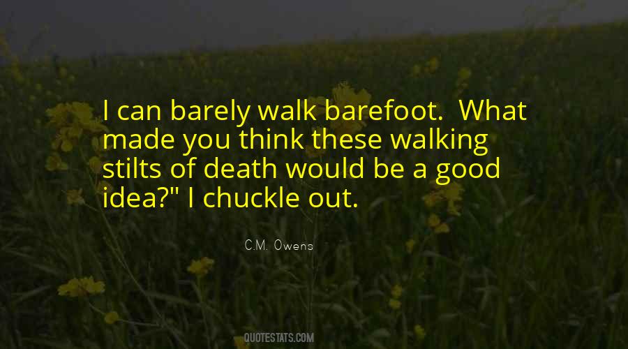 Quotes About Walking Barefoot #1747531