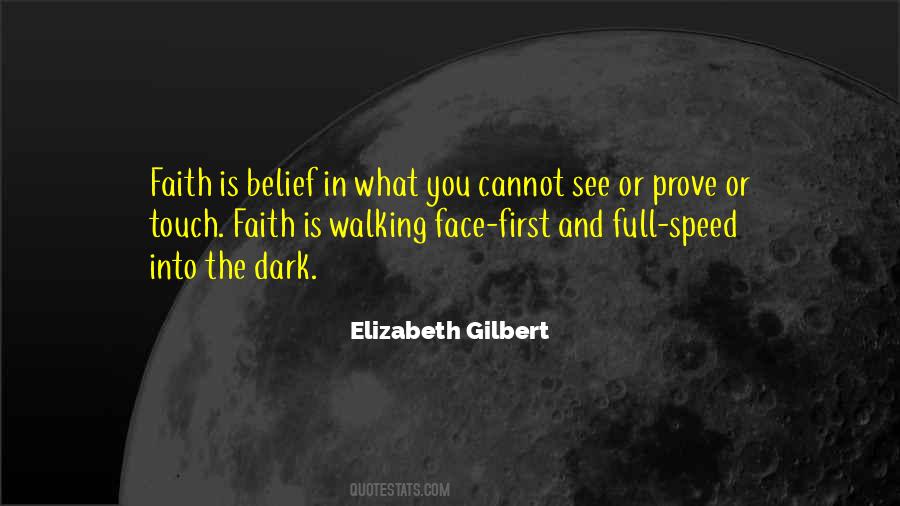 Quotes About Walking In Faith #1491014