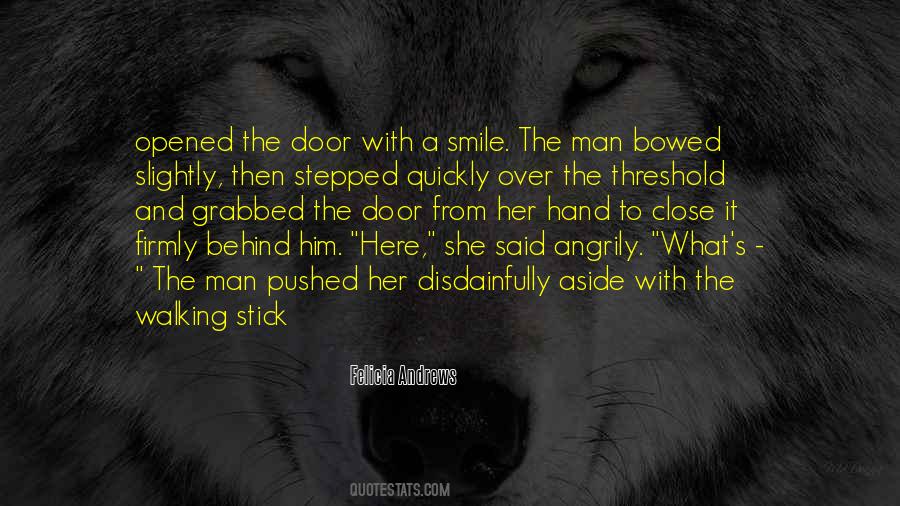 Quotes About Walking Out The Door #618606