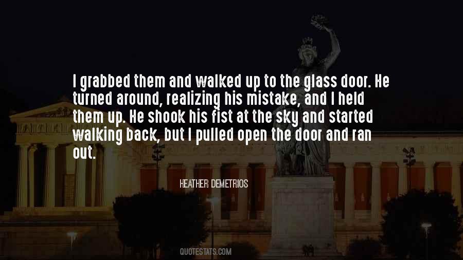 Quotes About Walking Out The Door #879001