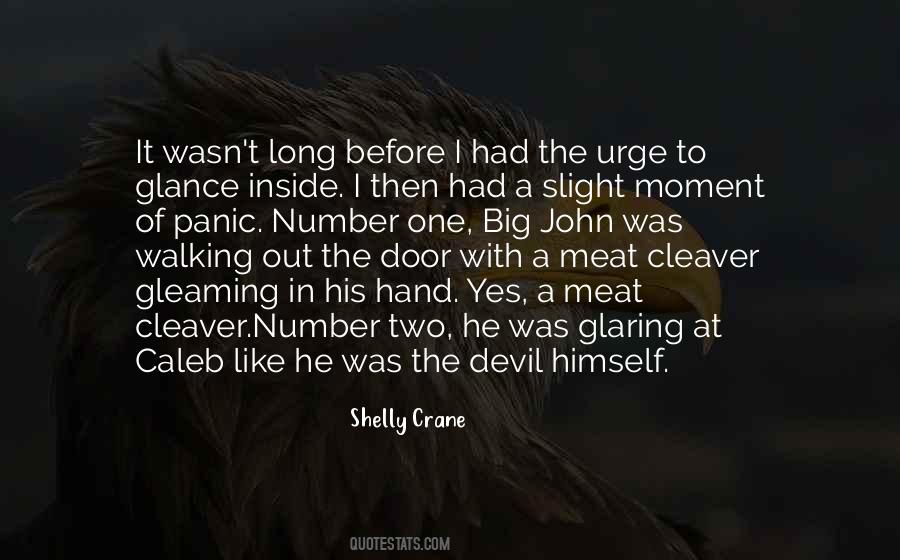 Quotes About Walking Out The Door #914137