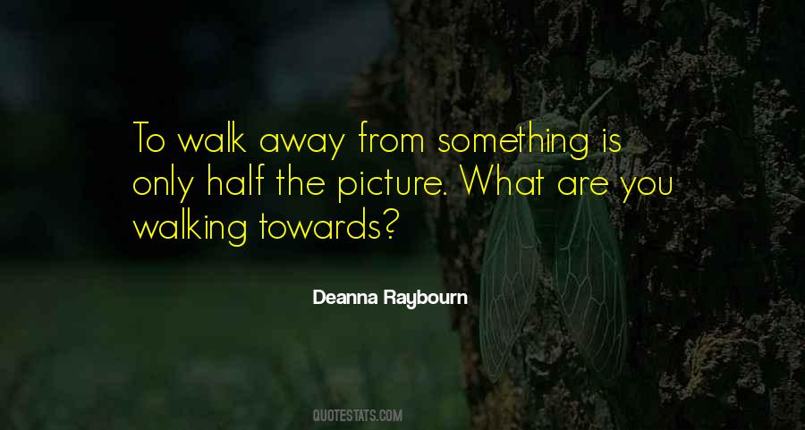 Quotes About Walking The Walk #726145