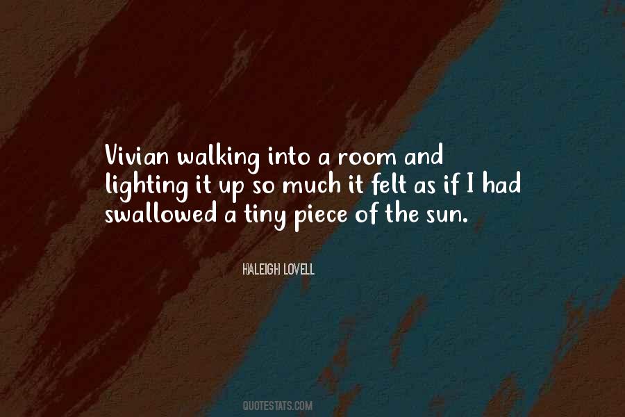 Quotes About Walking Under The Sun #1282927