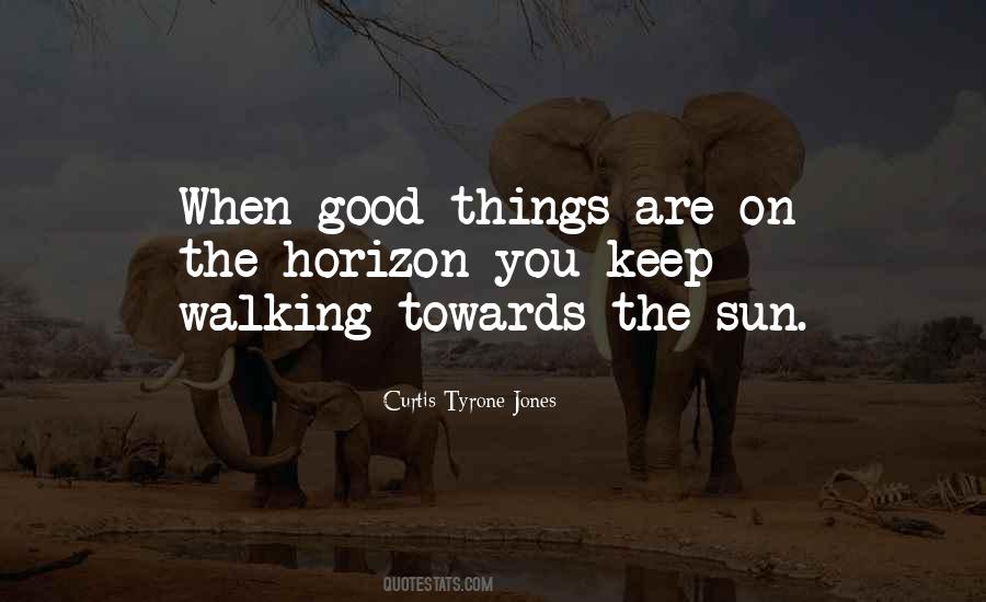 Quotes About Walking Under The Sun #319391