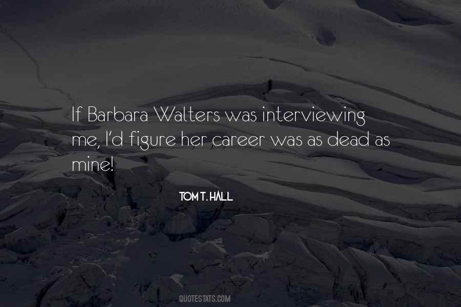 Quotes About Walters #1490087