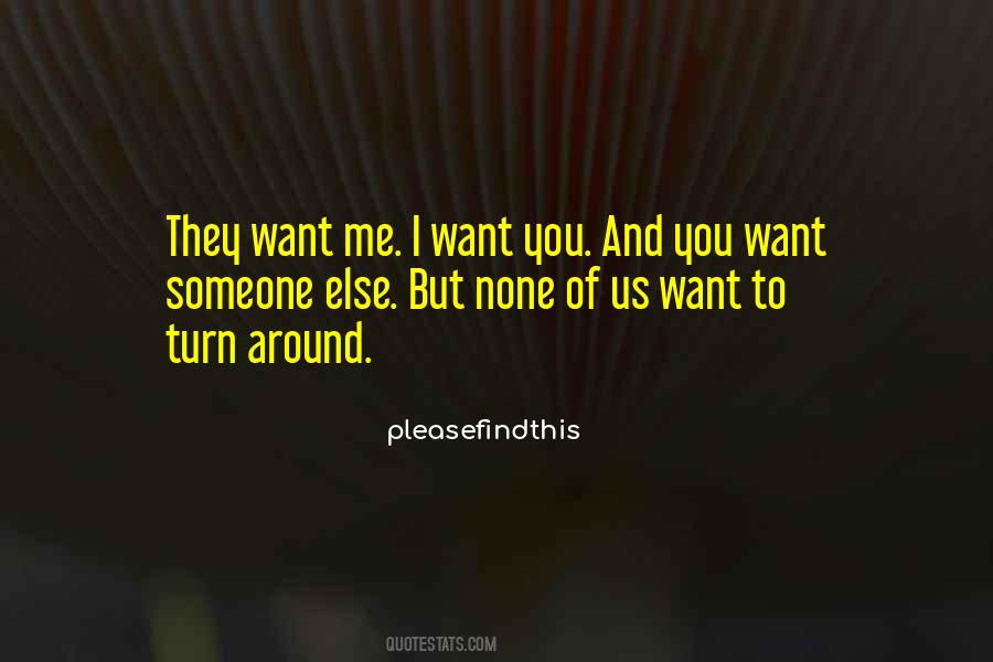 Quotes About Want Someone #1855510