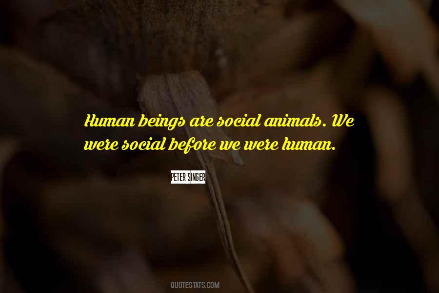 Quotes About Social Beings #1780116