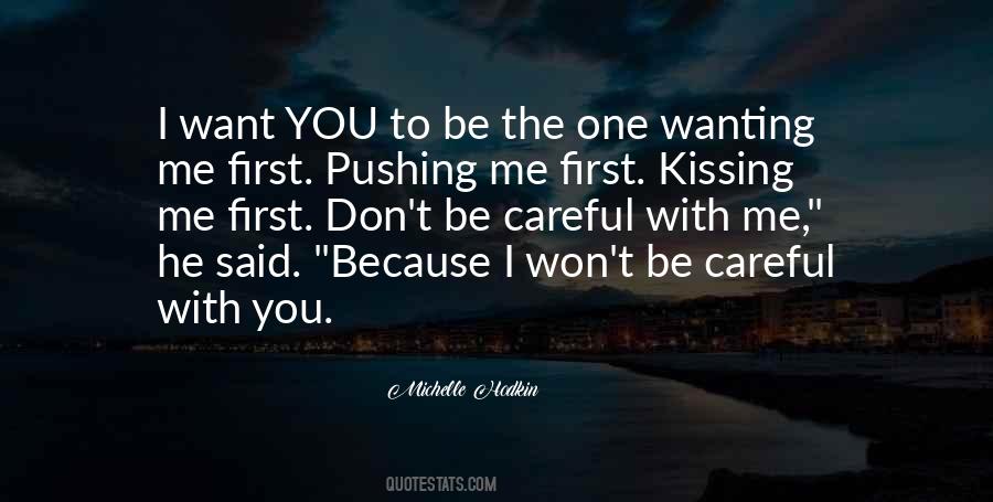 Quotes About Wanting Me #608395