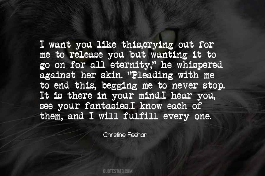 Quotes About Wanting Out #622047
