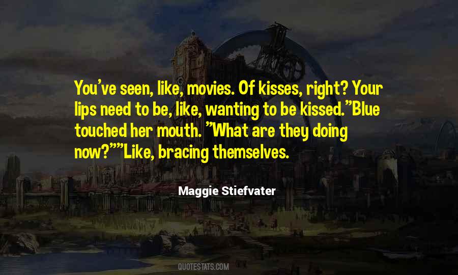 Quotes About Wanting To Be Kissed #1770071