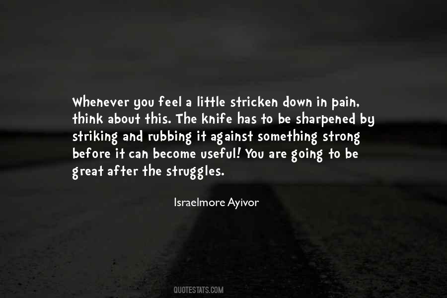 Quotes About Struggles And Pain #1339672