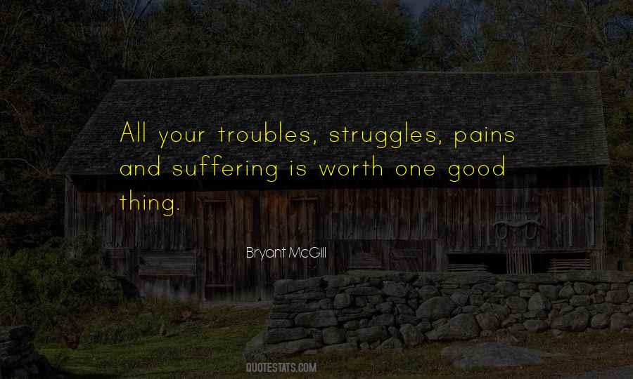 Quotes About Struggles And Pain #1562629