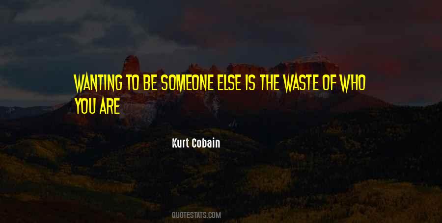 Quotes About Wanting To Be Someone Else #1286307