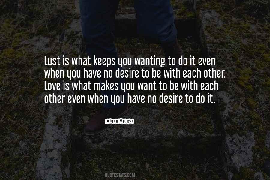 Quotes About Wanting To Be With You #446919