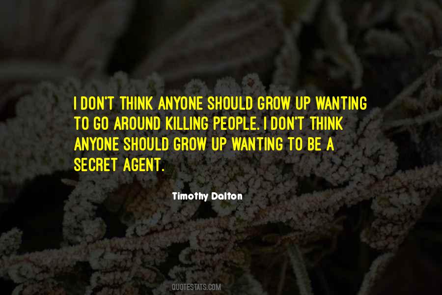 Quotes About Wanting To Grow Up #1584906