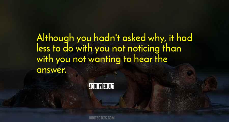 Quotes About Wanting To Hear From Someone #1188458