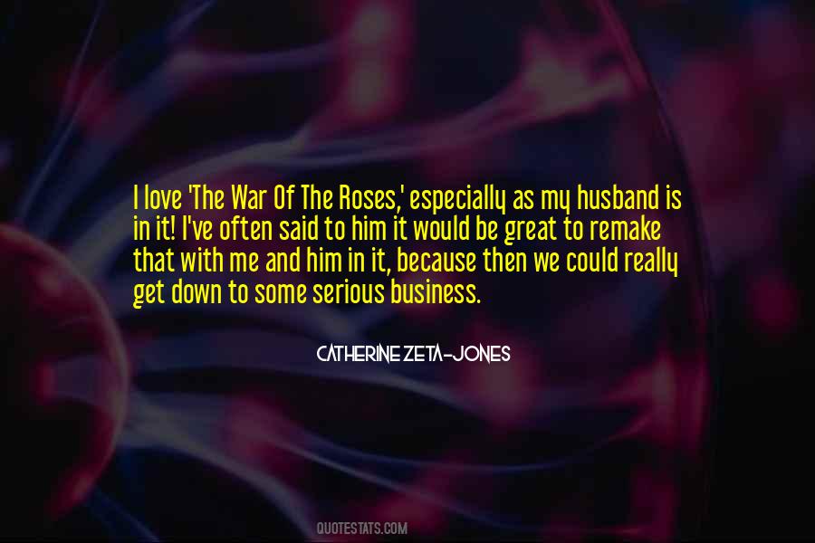 Quotes About War Of The Roses #709429