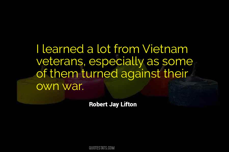 Quotes About War Veterans #676560