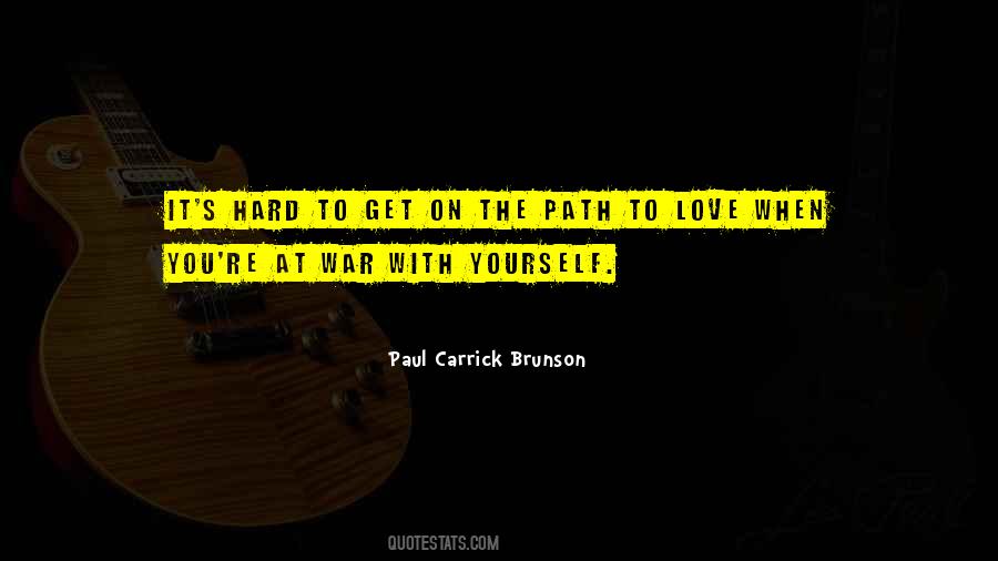 Quotes About War With Yourself #1379608