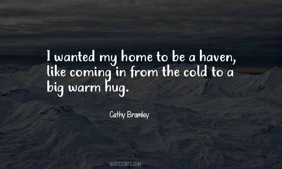 Quotes About Warm Home #1626208