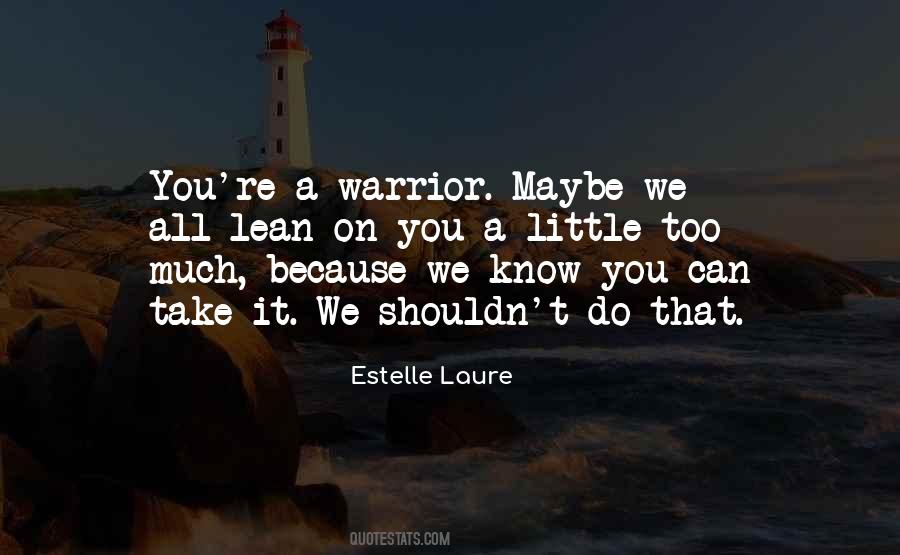 Quotes About Warrior #1178348