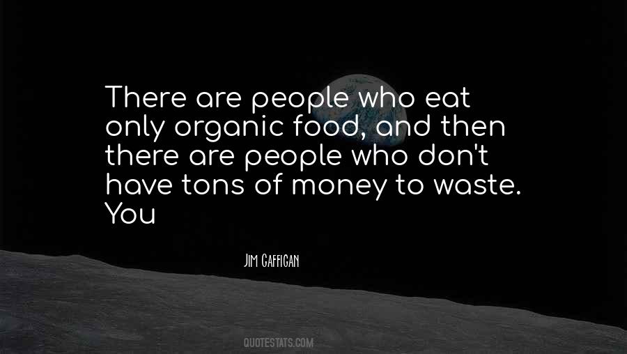 Quotes About Waste Food #1101630