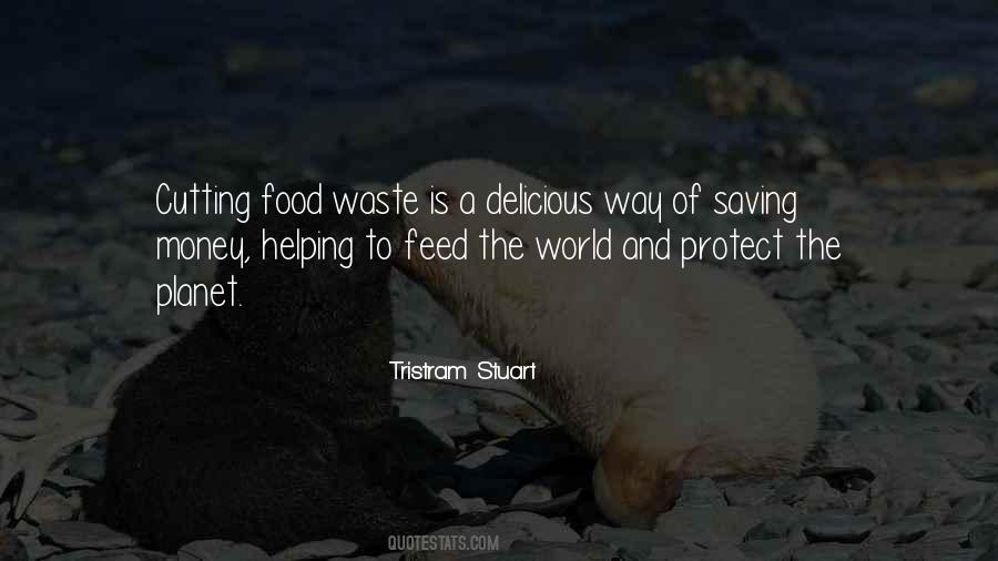 Quotes About Waste Food #806288