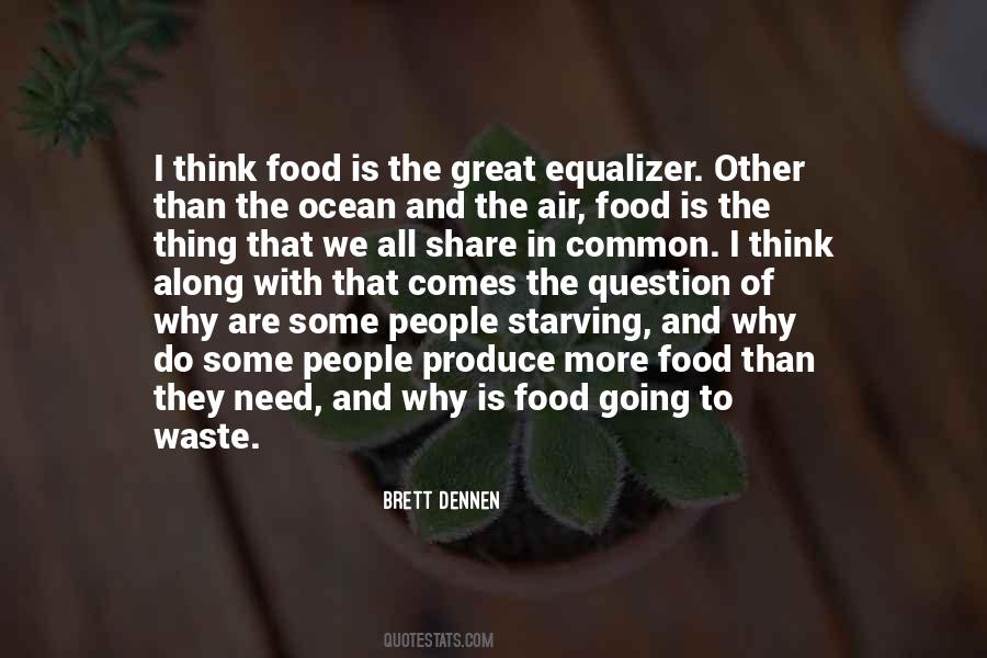 Quotes About Waste Food #91364