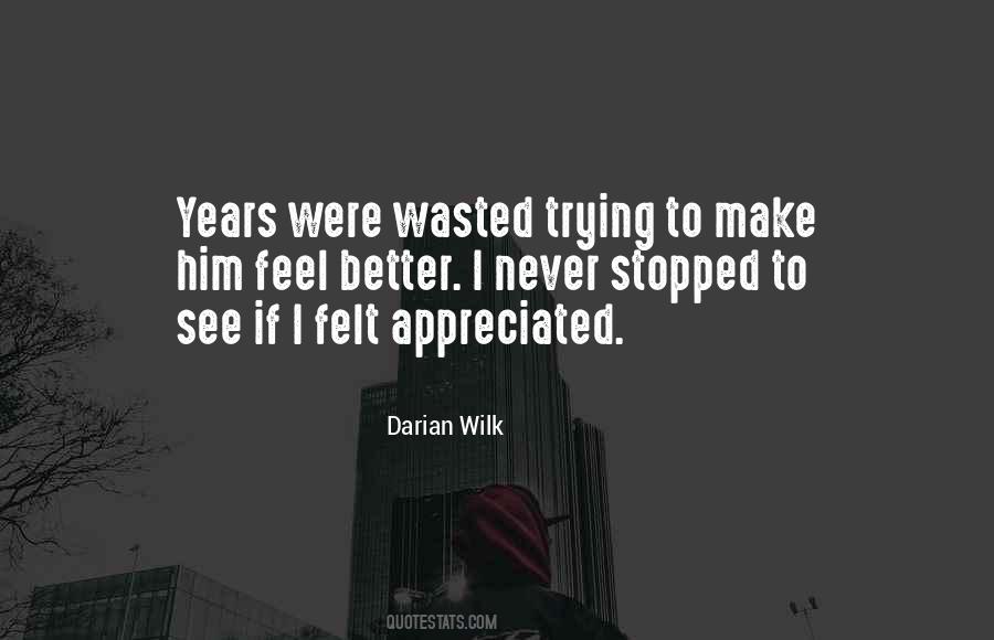 Quotes About Wasted Years #1216772