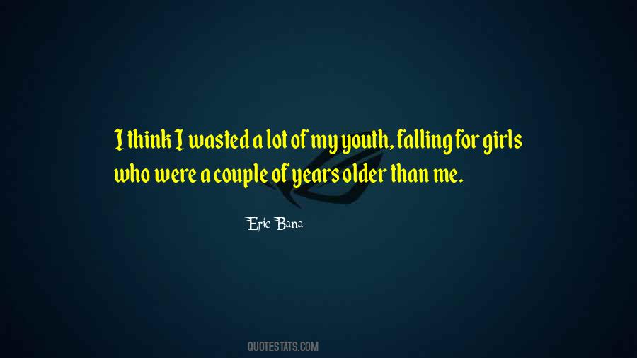 Quotes About Wasted Years #250145