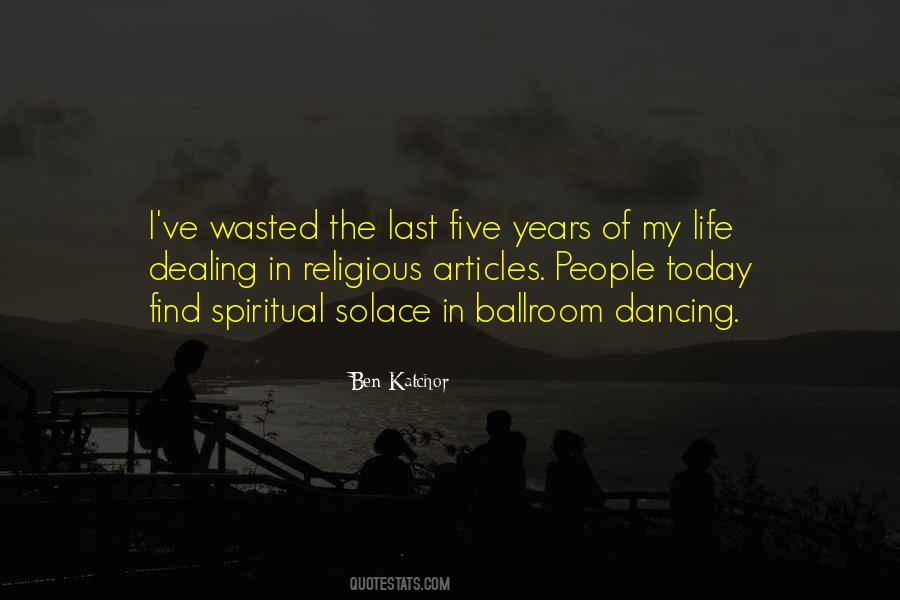 Quotes About Wasted Years #893579