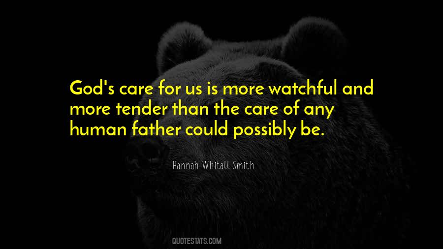 Quotes About Watchful #1262566