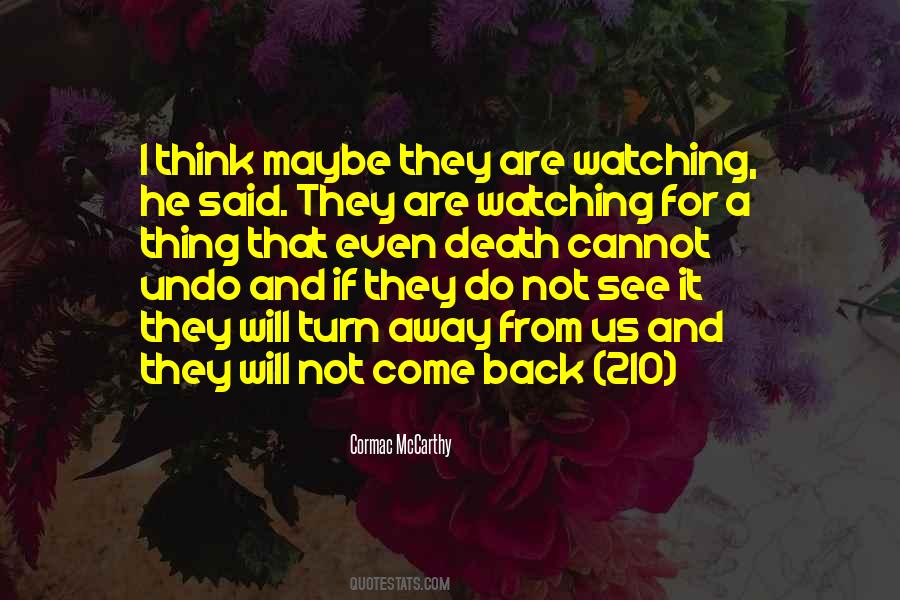 Quotes About Watching Death #1137888