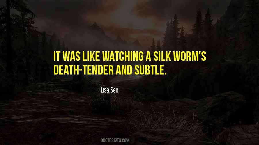 Quotes About Watching Death #1226388