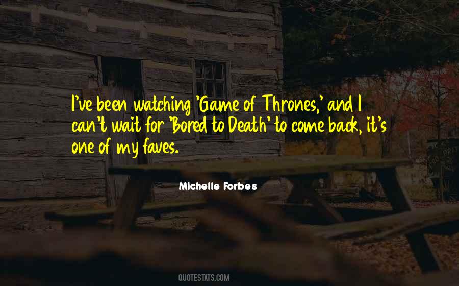 Quotes About Watching Death #1834158