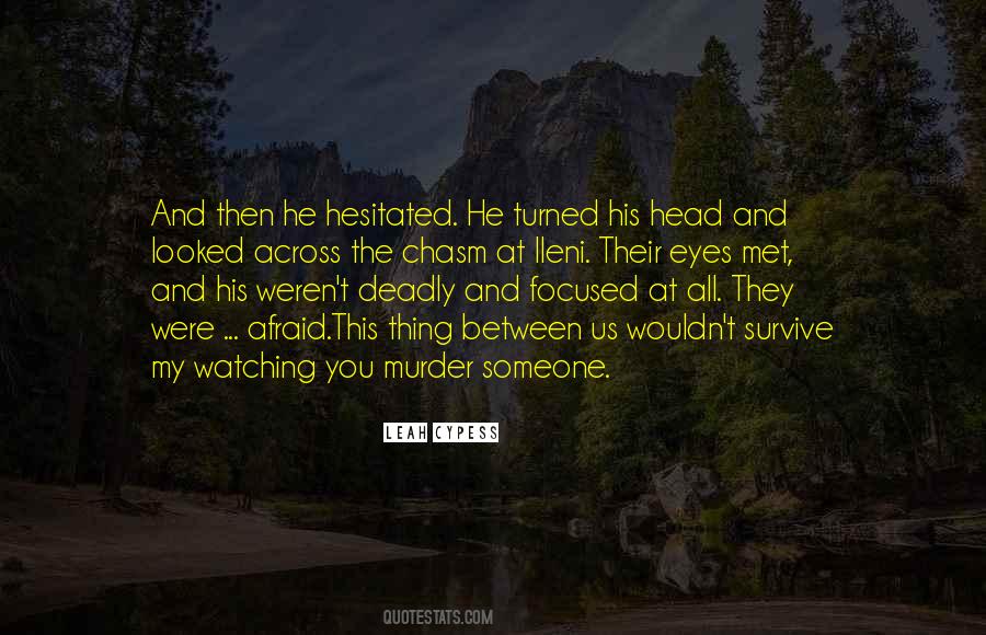 Quotes About Watching Death #991508