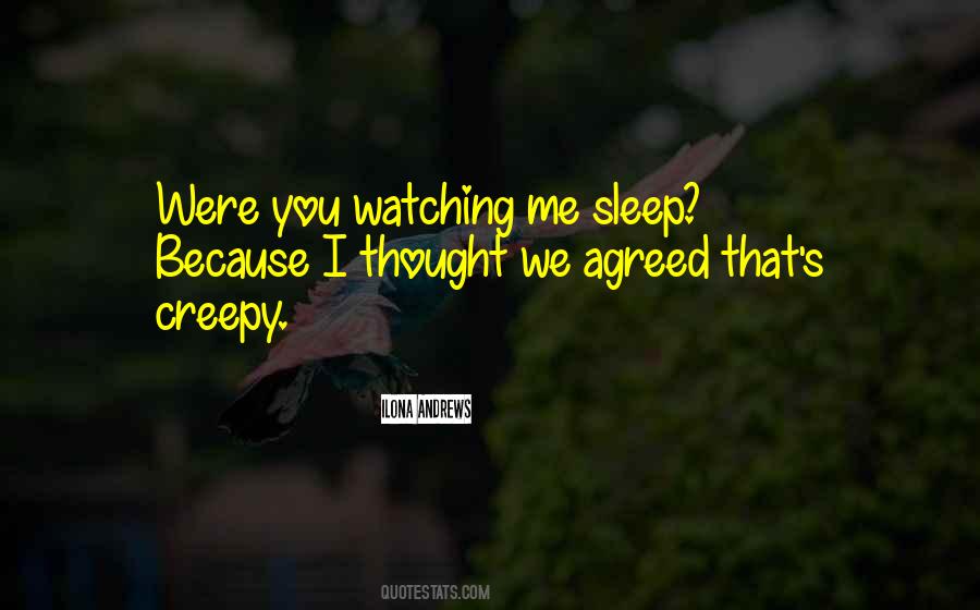 Quotes About Watching Her Sleep #1222067