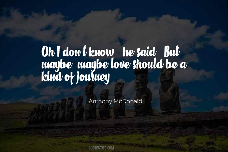 Quotes About A Journey Of Love #1225034