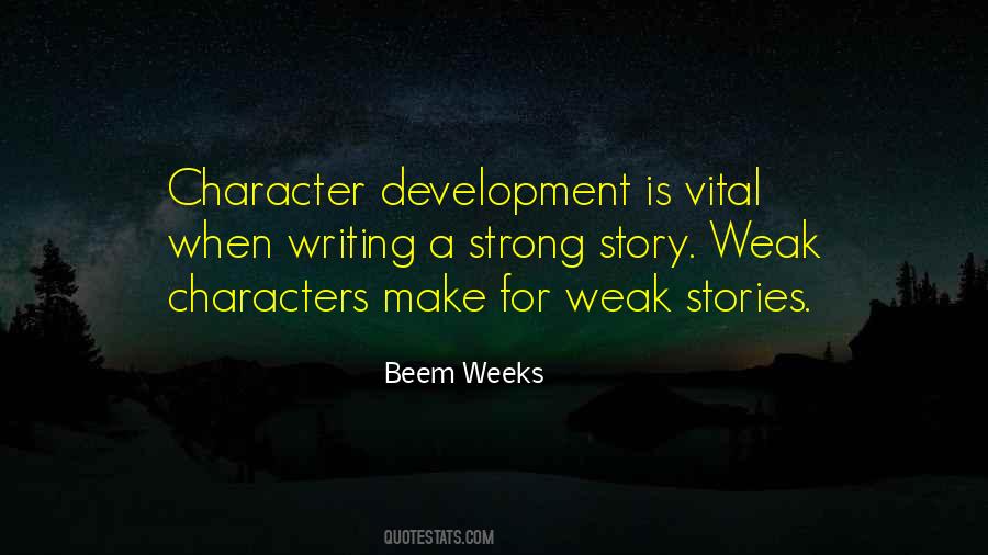 Quotes About Weak Character #1176474