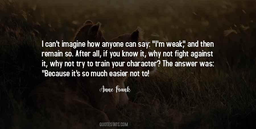 Quotes About Weak Character #1259753