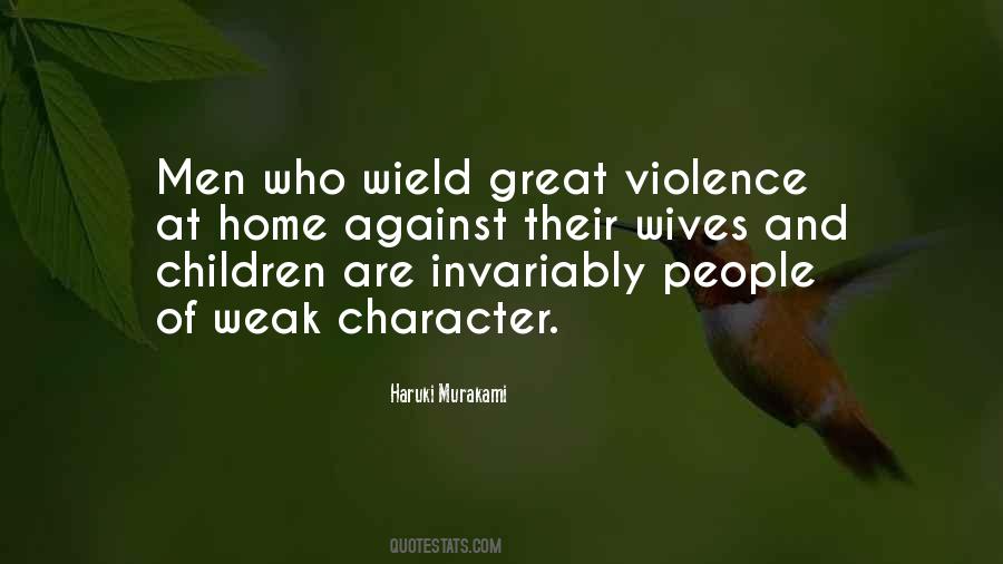 Quotes About Weak Character #1599279